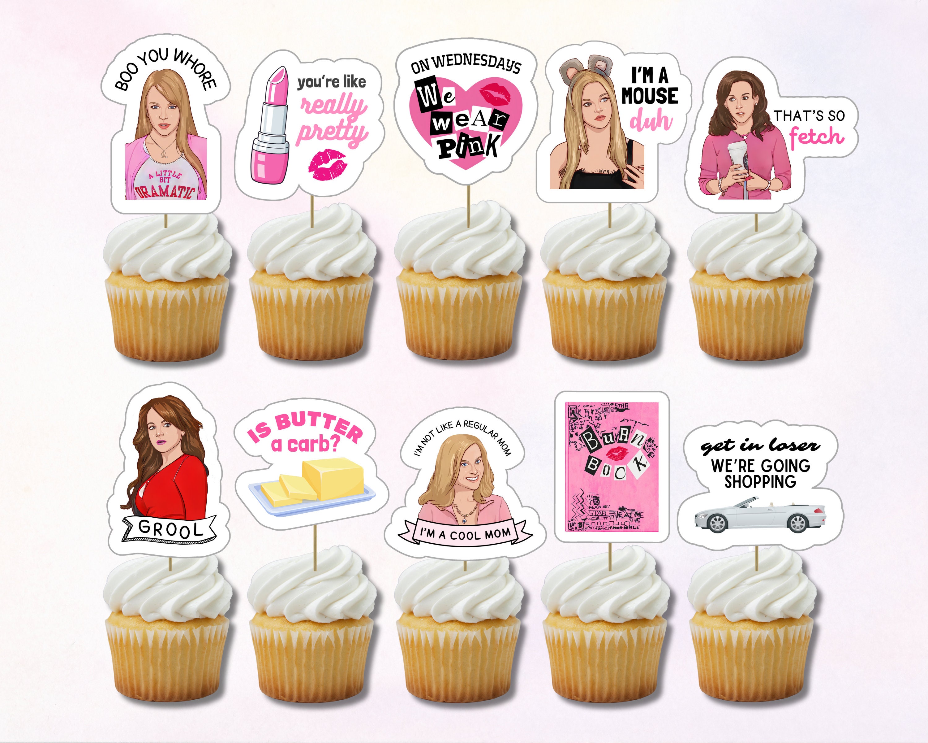 Mean Girls Movie themed cupcakes. All toppers are 100% edible
