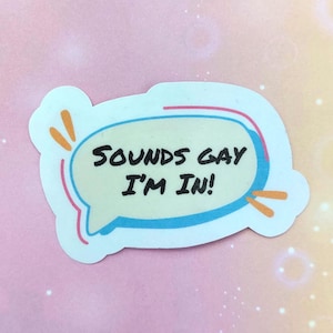 Sembra gay, ci sto! adesivo divertente comunità lgbtq idea regalo per persona queer meme umorismo internet