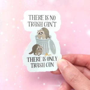 Funny Motivational Racoon Sticker Sassy Trash Panda Sticker sarcastic joke sticker for lap top or water bottle image 2