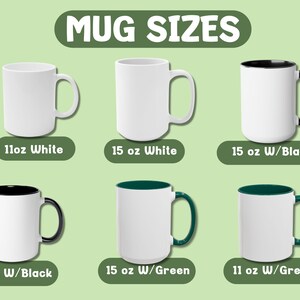 May include: Six different sizes of mugs with various colored rims. The mugs are white with black, green, or white rims. The sizes are 11 oz white, 15 oz white, 15 oz with black rim, 11 oz with black rim, 15 oz with green rim, and 11 oz with green rim.