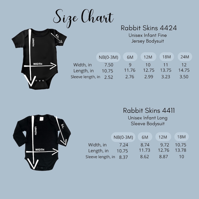 May include: A size chart for Rabbit Skins 4424 and 4411 infant bodysuits. The chart displays width, length, and sleeve length measurements in inches for sizes ranging from newborn to 24 months, illustrated with black short and long sleeve bodysuits.