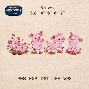 May include: A machine embroidery design featuring four pink pigs playing in brown mud. The text reads "MACHINE EMBROIDERY DESIGN", "5 sizes", "3.8" 4" 5" 6" 7"", and "PES EXP DST JEF VP3". The pigs are shown in various poses including sitting, standing, and rolling.
