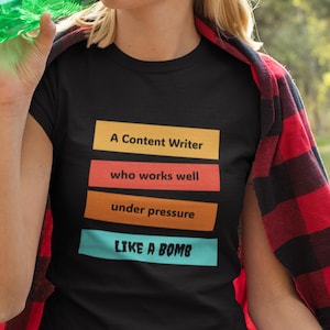 Sarcastic Content Writer Shirt Unisex Content Specialists Gift Creator T-shirt Blogger Tee Freelancer Apparel Copywriter Outfit Author