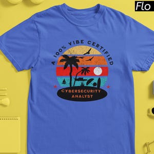 Comfort Colors Cybersecurity Analyst Shirt Cybersecurity Specialist T-Shirt Information Security Gift SOC Analyst 100% Vibe Certified Tee