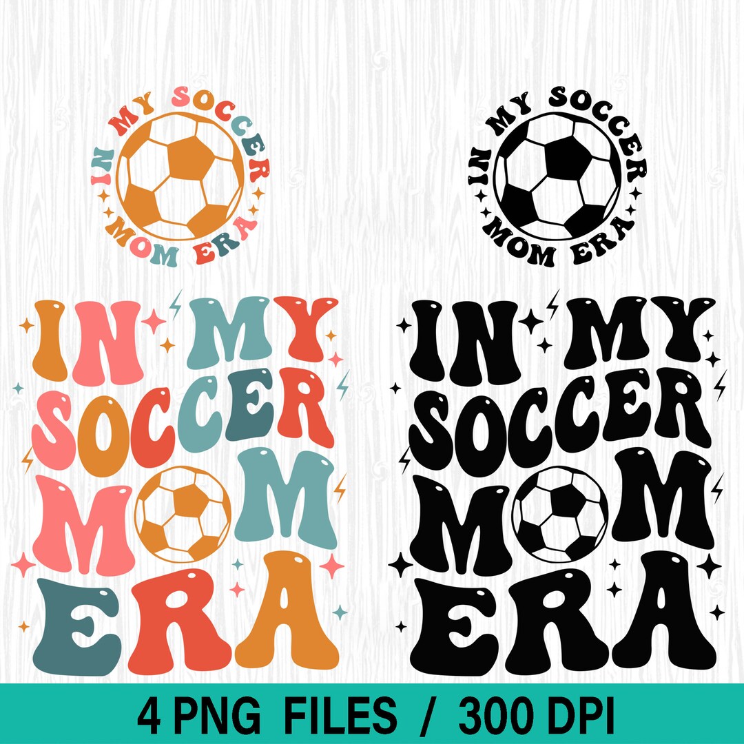In My Soccer Mom Era Png Soccer Mom Png Soccer Mom Era Png - Etsy Australia