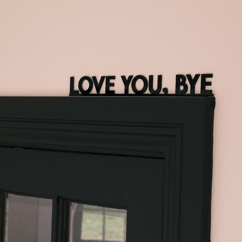 blakc acrylic love you, bye door topper house decor
