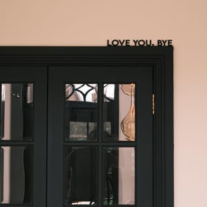 love you, bye novelty gift housewarming gift door topper