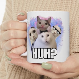 Huh Cat Funny Meme Mug, Cat Memes Mugs, Zoning Out Cat, Banana Cat, Cursed Cat, Goofy Ahh Cat, Viral Meme