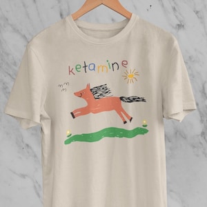 Hästketamin Rolig Meme-tröja, Gag-tröja Urhängd Gåva Olämplig, Stötande Vuxen Humor Dum Meme-tröja, Ketamin Hilarious T-shirt
