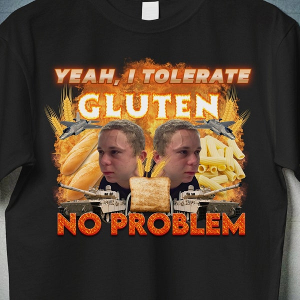 I Tolerate Gluten Unisex Shirt, Gluten Tolerant Shirt, Funny Gluten Intolerant Women, Oddly Specific Shirt, Gluten Free Cookies Bakery, Meme