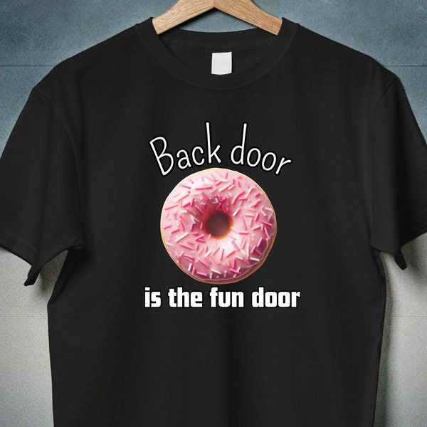 Back Door Superstar Shirt, Raunchy T shirt For Women, Stupid Funny Shirts, Sarcastic Shirt, Oddly Specific Shirts, Inappropriate Shirts