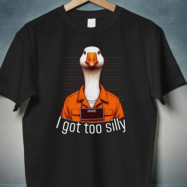 I Got Too Silly Goose Funny Goose Duck Shirt, Mess With The Honk You Get The Bonk, Goose Bumps, Become Ungovernable, Silly Goose Sweatshirts