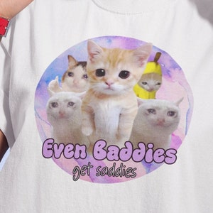 Même les méchants se font tristes pleurer chat triste Meme chemise drôle, Crying Banana Cat, El Gato, tout va bien, chemises sarcastiques, cadeau pour fille