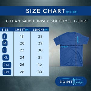 May include: Size chart for a Gildan 64000 unisex softstyle t-shirt. The chart shows chest and length measurements in inches for sizes S, M, L, XL, 2XL, and 3XL.