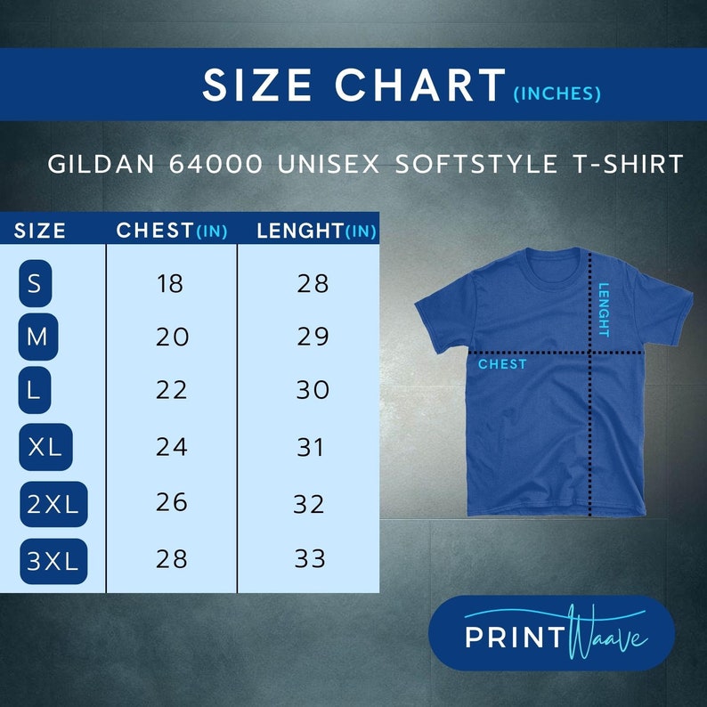 May include: Size chart for a Gildan 64000 unisex softstyle t-shirt. The chart shows chest and length measurements in inches for sizes S, M, L, XL, 2XL, and 3XL.