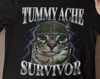 Tummy Ache Survivor Funny Meme Tshirt, Silly Cursed Cringe Cat Tshirt, Hilarious Lactose Gluten Intolerant Shirt, Stomach Ache Hurts Shirt