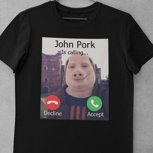 John Pork Meme Funny Shirt, Stupid Shitpost Weirdcore Unhinged Shirt, Brainrot Memes Dank