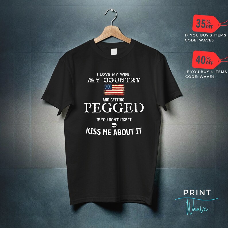 Love My Country Getting Pegged Funny Meme Shirt, Oddly Specific Gag