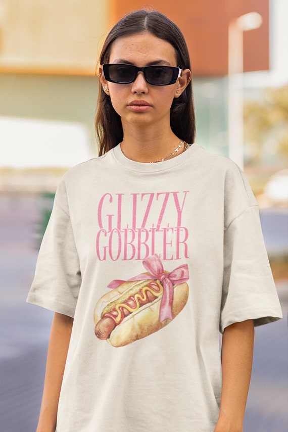 Glizzy Gobbler Coquette Funny Adult Shirt, Dirty Unhinged Shirt, Double Meaning Funny Pun Adult Humor Raunchy Shirt, Gag Joke Pun Shirt