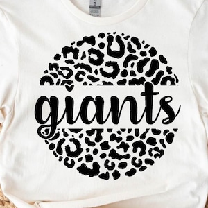 Giants svg, Giants leopard svg,Go Giants svg, Giants Football Svg,Giantsvg, Mascot, School, svg, dxf, eps, png, pdf, sublimation, cut file,