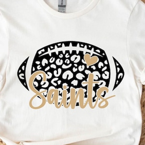 Saints svg, Saints leopard svg,Go Saints svg, Saints Football Svg,Saintsvg, Mascot, School, svg, dxf, eps, png, pdf, sublimation, cut file,