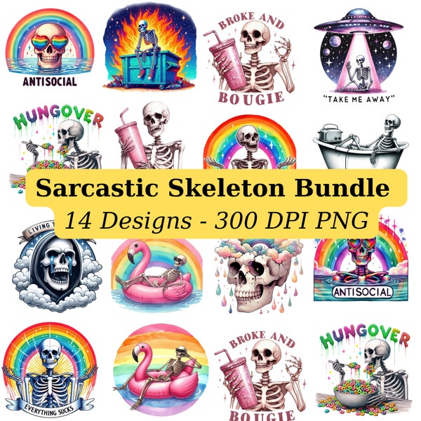 Sarcastic Skeleton PNG Bundle Sarcasm Digital Stickers, Cricut Sublimation Designs, Printable Sticker, 14 Designs