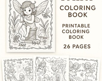 May include: A black and white printable coloring book titled "Woodland Fairy Coloring Book" with 26 pages. The cover features a fairy with wings, surrounded by plants and insects. Additional pages show fairies in various scenes.