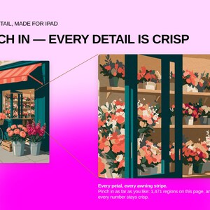 May include: A digital illustration of a flower shop with a red and white striped awning, a bicycle with a basket of flowers, and potted plants. Text reads: HIGH DETAIL, MADE FOR IPAD, PINCH IN &mdash; EVERY DETAIL IS CRISP, Every petal, every awning stripe.