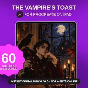 May include: A digital art file titled THE VAMPIRE'S TOAST FOR PROCREATE ON IPAD featuring a dark illustration of a person holding a glass, a raven, and a castle at night. A pink starburst graphic displays 60 COLOURS 2,138 ZONES. INSTANT DIGITAL DOWNLOAD.