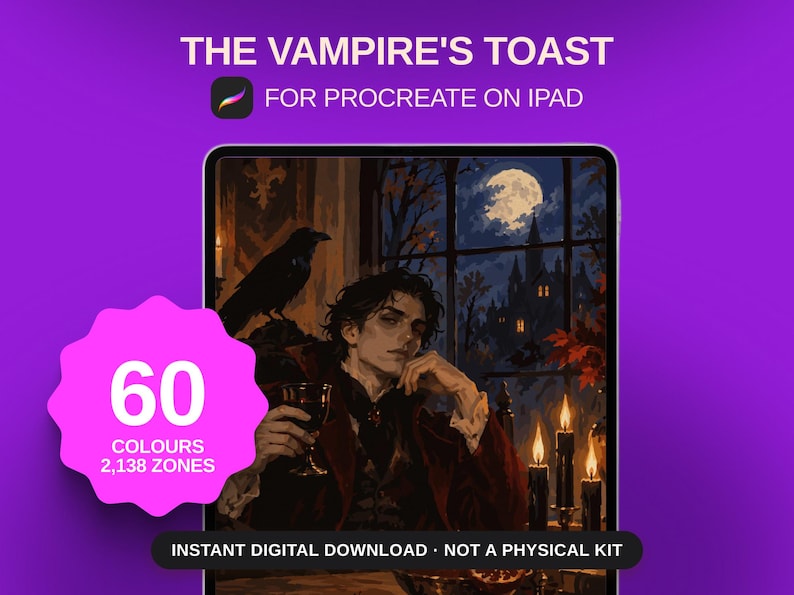 May include: A digital art file titled THE VAMPIRE'S TOAST FOR PROCREATE ON IPAD featuring a dark illustration of a person holding a glass, a raven, and a castle at night. A pink starburst graphic displays 60 COLOURS 2,138 ZONES. INSTANT DIGITAL DOWNLOAD.