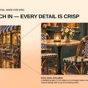 May include: A digital illustration of a Parisian-style cafe scene featuring a round table, two chairs with blue and white woven patterns, a lantern, and a vase of white flowers. Text reads: HIGH DETAIL, MADE FOR IPAD, PINCH IN &mdash; EVERY DETAIL IS CRISP.