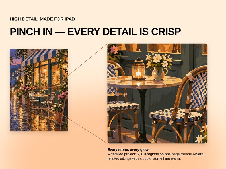 May include: A digital illustration of a Parisian-style cafe scene featuring a round table, two chairs with blue and white woven patterns, a lantern, and a vase of white flowers. Text reads: HIGH DETAIL, MADE FOR IPAD, PINCH IN &mdash; EVERY DETAIL IS CRISP.