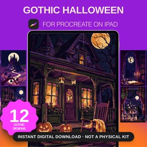 May include: A digital collection titled GOTHIC HALLOWEEN FOR PROCREATE ON IPAD featuring 12 gothic designs. The main image shows a dark house with a porch, pumpkins, and a rocking chair under a full moon. Smaller panels display scenes of ships, castles, and interiors.