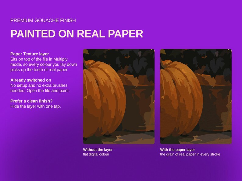 May include: A digital graphic on a purple background featuring the text PREMIUM GOUACHE FINISH PAINTED ON REAL PAPER. It displays two side-by-side comparisons of a pumpkin illustration, labelled Without the layer and With the paper layer.