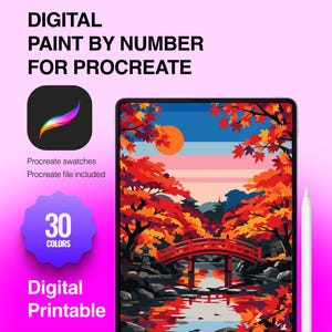 May include: A digital paint by number for Procreate featuring a landscape with a red bridge over a stream, surrounded by autumn trees and a sun. Text includes DIGITAL PAINT BY NUMBER FOR PROCREATE, 30 COLORS, and Digital Printable. A stylus is shown.