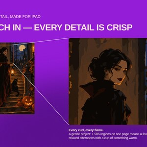 May include: A digital illustration on a purple background featuring a dark-haired person in a black outfit. Text reads: HIGH DETAIL, MADE FOR IPAD, PINCH IN &mdash; EVERY DETAIL IS CRISP, Every curl, every flame. A gentle project: 1,986 regions on one page.