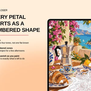 May include: A digital tablet displaying a paint-by-numbers scene of a Mediterranean breakfast with a moka pot, coffee cups, and a croissant. Text reads: LOOK CLOSER, EVERY PETAL STARTS AS A NUMBERED SHAPE, 60 colours, 3,277 numbered zones.