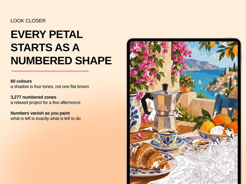 May include: A digital tablet displaying a paint-by-numbers scene of a Mediterranean breakfast with a moka pot, coffee cups, and a croissant. Text reads: LOOK CLOSER, EVERY PETAL STARTS AS A NUMBERED SHAPE, 60 colours, 3,277 numbered zones.