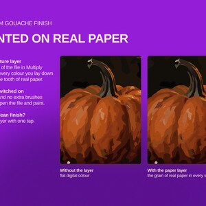 May include: A digital graphic on a purple background featuring two side-by-side pumpkin illustrations. Text reads: PREMIUM GOUACHE FINISH, PAINTED ON REAL PAPER, Paper Texture layer, Already switched on, Prefer a clean finish?, Without the layer, With the paper layer.