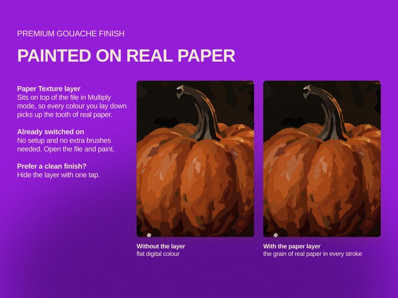 May include: A digital graphic on a purple background featuring two side-by-side pumpkin illustrations. Text reads: PREMIUM GOUACHE FINISH, PAINTED ON REAL PAPER, Paper Texture layer, Already switched on, Prefer a clean finish?, Without the layer, With the paper layer.