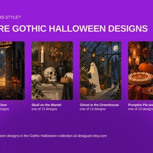 May include: A digital display featuring four Gothic Halloween art prints titled The Open Door, Skull on the Mantel, Ghost in the Greenhouse, and Pumpkin Pie and Coffee. Each print is part of a collection of thirteen designs on a purple background.