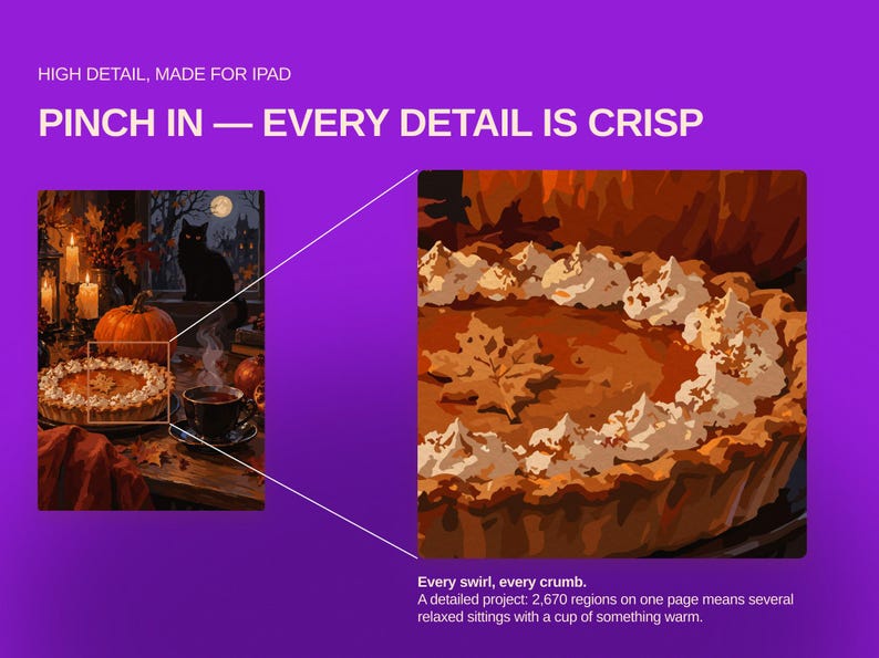 May include: A digital graphic on a purple background featuring a pumpkin pie illustration with whipped cream and a maple leaf garnish. Text reads: HIGH DETAIL, MADE FOR IPAD, PINCH IN &mdash; EVERY DETAIL IS CRISP, Every swirl, every crumb. A detailed project: 2,670 regions.