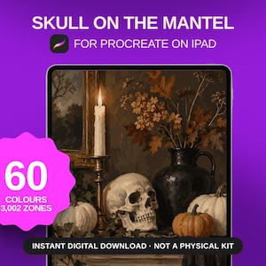 May include: A digital painting titled SKULL ON THE MANTEL FOR PROCREATE ON IPAD featuring a human skull, a lit candle in a brass holder, a black vase with dried flowers, and pumpkins. A pink badge displays 60 COLOURS and 3,002 ZONES.