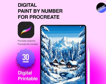 May include: A digital paint by number for Procreate featuring a snowy mountain landscape with cabins, a bridge, and pine trees. The graphic includes the text "DIGITAL PAINT BY NUMBER FOR PROCREATE", "30 COLORS", and "Digital Printable" with a stylus.