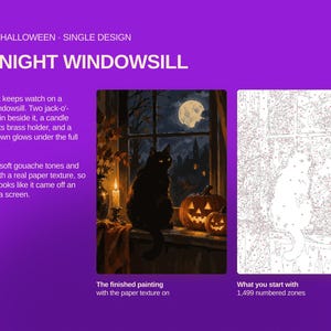 May include: A paint-by-number kit titled Midnight Windowsill featuring a black cat on a moonlit windowsill with two jack-o'-lanterns and a candle. The set includes a finished painting example and a white canvas with 1,499 numbered zones for painting.