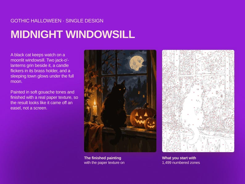 May include: A paint-by-number kit titled Midnight Windowsill featuring a black cat on a moonlit windowsill with two jack-o'-lanterns and a candle. The set includes a finished painting example and a white canvas with 1,499 numbered zones for painting.
