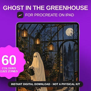 May include: A digital illustration titled GHOST IN THE GREENHOUSE FOR PROCREATE ON IPAD featuring a white ghost holding a black watering can inside a glass greenhouse at night with hanging lanterns, a full moon, and a pink badge stating 60 COLOURS 2,621 ZONES.