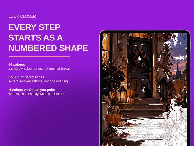May include: A digital tablet displays a paint-by-number scene of a house entrance with pumpkins and a black cat. Text on the purple background reads: LOOK CLOSER, EVERY STEP STARTS AS A NUMBERED SHAPE, 60 colours, 3,511 numbered zones, Numbers vanish as you paint.