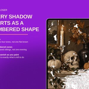 May include: A digital paint-by-number kit displayed on a tablet screen, featuring a still life with a skull, pumpkins, a candle, and a vase. The purple background includes the text: LOOK CLOSER, EVERY SHADOW STARTS AS A NUMBERED SHAPE, 60 colours, 3,002 numbered zones, and Numbers vanish as you paint.