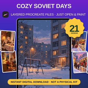 May include: A digital product titled COZY SOVIET DAYS featuring 21 layered Procreate files for illustration. The display shows a central tablet screen with a snowy apartment courtyard scene surrounded by smaller images of indoor and outdoor life.